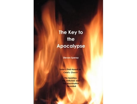 Livro The Key to the Apocalypse Steven Speray (Inglês)
