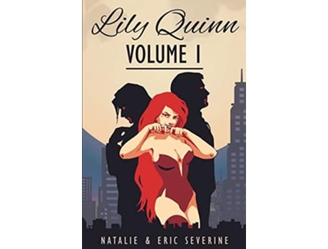 Livro Lily Quinn - Volume 1 De Natalie Severine E Eric Severine (inglês)