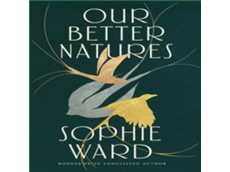 Livro Our Better Natures de Sophie Ward (Inglês)