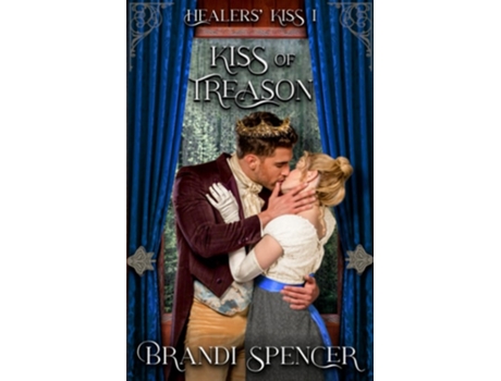 Livro Kiss Of Treason De Brandi Spencer (inglês)
