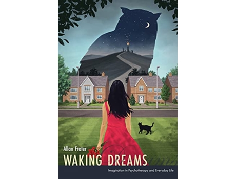 Livro Waking Dreams Imagination in Psychotherapy and Everyday Life de Allan Frater (Inglês)