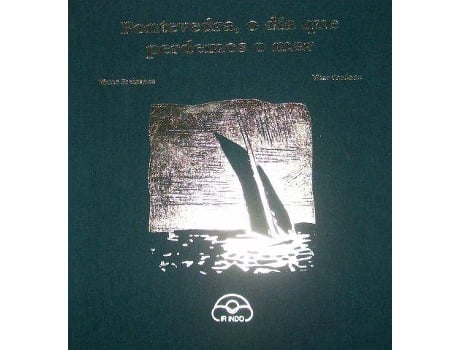 Livro Pontevedra, O Día Que Perdemos O Mar de Víctor F. Freixanes