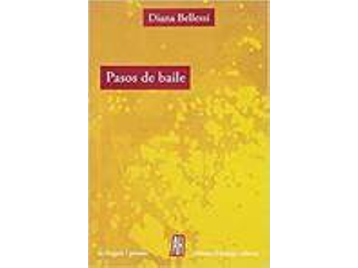 Livro Pasos De Baile de Diana Bellessi (Espanhol)