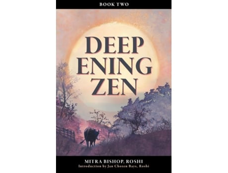 Livro Deepening Zen The Long Maturation, book two de Mitra Bishop (Inglês)