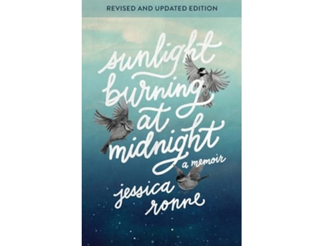 Livro Sunlight Burning at Midnight de Jessica Ronne (Inglês)