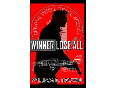 Livro Winner Lose All An Ed Scanlon Spy vs Spy CIA Thriller de Brown, William et al. (Inglês)