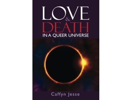 Livro Love and Death In a Queer Universe de Caffyn Jesse (Inglês)