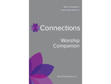 Livro Connections Worship Companion, Year C, Vol. 2 De David Gambrell (inglês)