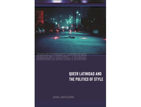 Livro Dissatisfactions de Joshua Javier Guzmán (Inglês - Capa Dura)