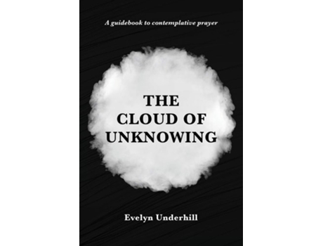 Livro The Cloud Of Unknowing De Evelyn Underhill (inglês)