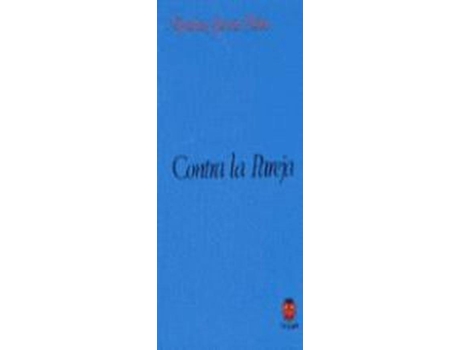 Livro Contra La Pareja de Agustín García Calvo (Espanhol)