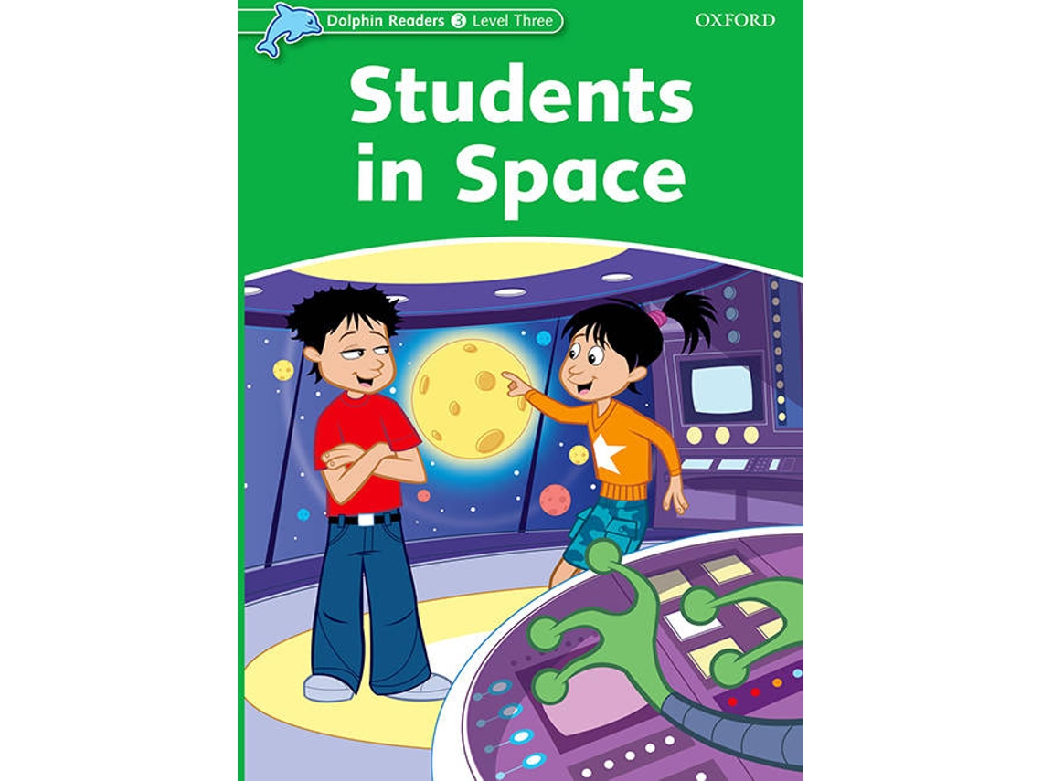 Livro Dolphin Readers Level 3 Students in Space de Craig Wright (Inglês)