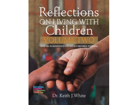 Livro Reflections on Living with Children Volume 2 de Dr K J White (Inglês)