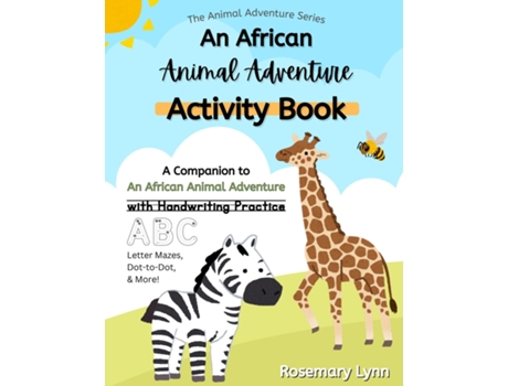 Livro An African Animal Adventure Activity Book Animal Themed Activity Workbook de Rosemary Lynn (Inglês)