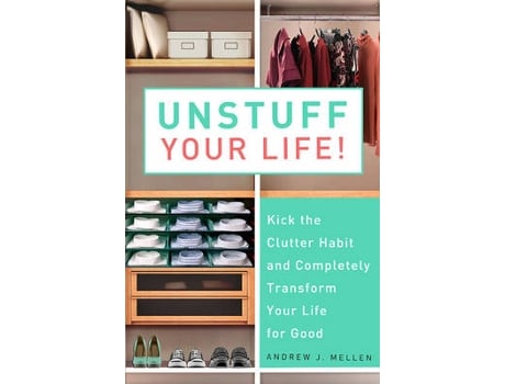 Livro unstuff your life! de andrew j mellen (inglês)