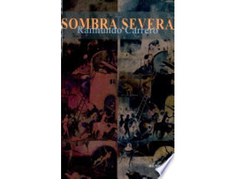 Livro Sombra Severa de Raimundo Carrero (Português do Brasil)