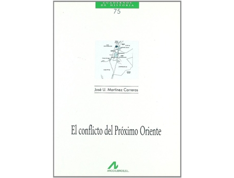 Livro El Conflicto Del Próximo Oriente de José Martínez Carrrereas (Espanhol)