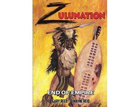 Livro Zulunation End of Empire de Gary Reed (Inglês)