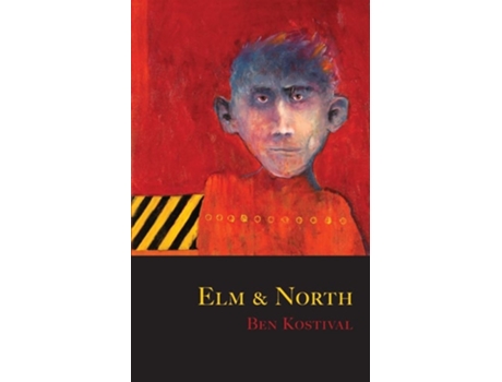 Livro Elm and North de Ben Kostival (Inglês)