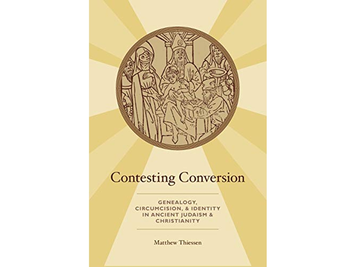 Livro Contesting Conversion de Matthew Thiessen (Inglês)