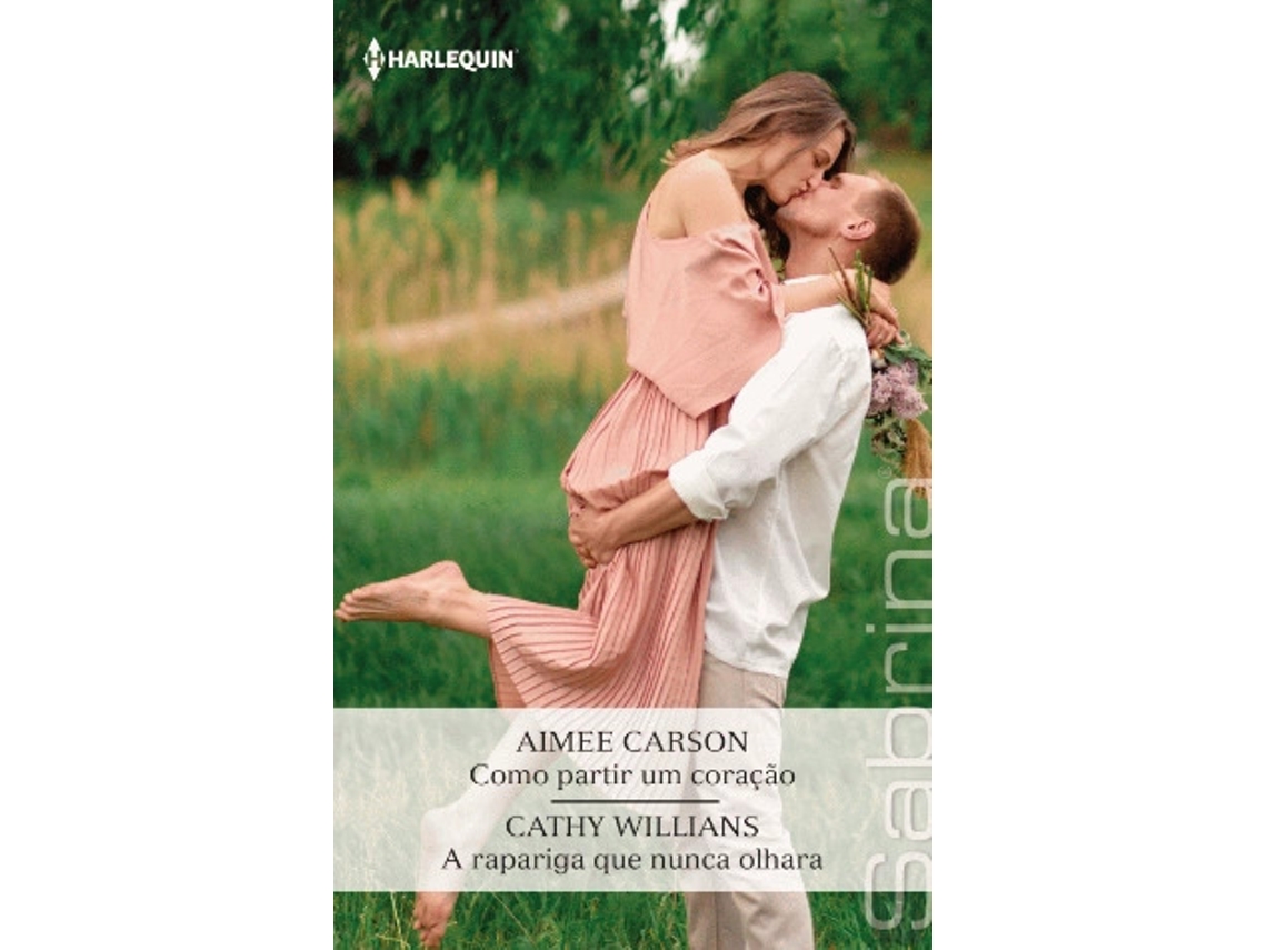 Livro Como Partir Um Coração /A Rapariga Que Nunca Olhara de Aimee Carson (Português)
