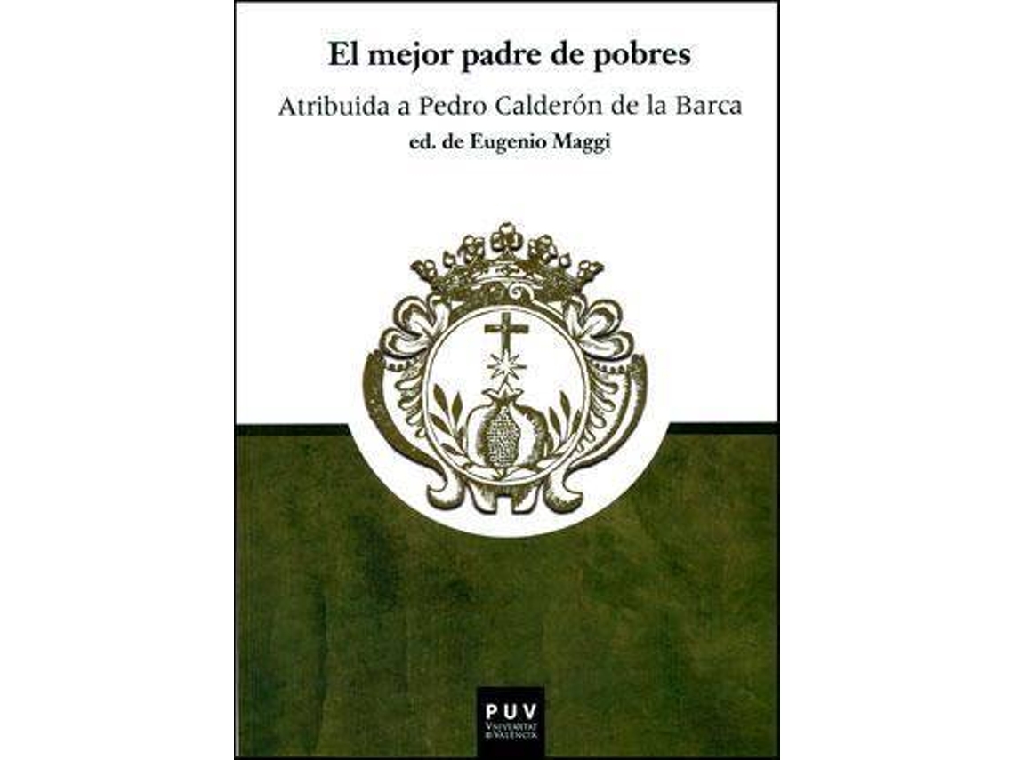 Livro El mejor padre de pobres de Pedro Caldera3N de La Barca (Espanhol)