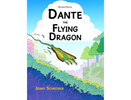 Livro Dante the Flying Dragon Soaring High Animal Facts About the Draco Lizard, Beginner Reader de Jenny Schreiber (Inglês)