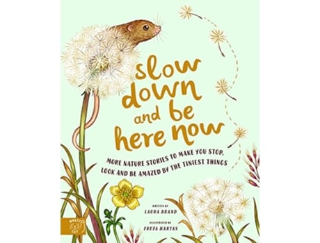 Livro Slow Down and Be Here Now de Brand Laura e Hartas (Inglês - Capa Dura)