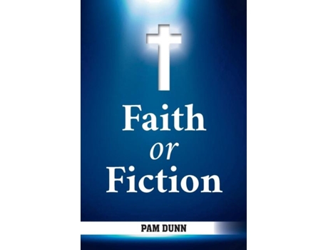 Livro Faith Or Fiction De Pam Dunn (inglês)