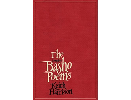 Livro The Complete Basho Poems de Keith Harrison (Inglês)