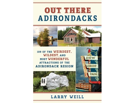 Livro Out There Adirondacks de Larry Weill (Inglês)