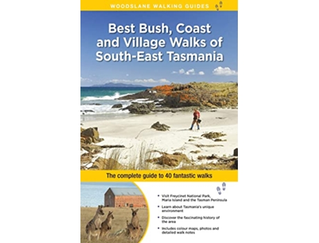 Livro Best Bush Coast and Village Walks of SouthEast Tasmania The Complete Guide to 40 Fantastic Walks de Ingrid Roberts (Inglês)