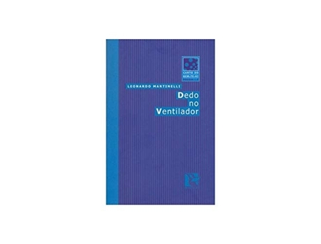 Livro Dedo No Ventilador De Leonardo Martinelli (português Do Brasil)
