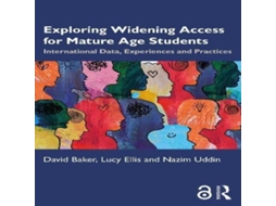 Livro Exploring Widening Access for Mature Age Students International Data Experiences and Practices de Taylor Francis Ltd (Inglês)