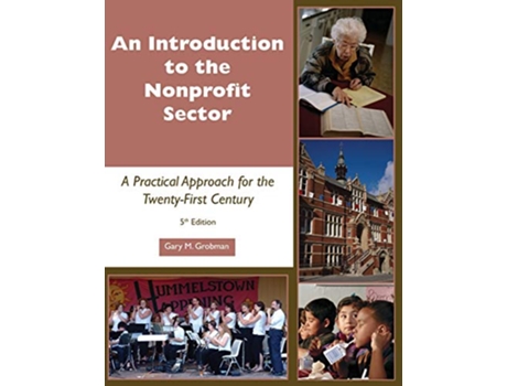 Livro Introduction to the Nonprofit Sector A Practical Approach for the TwentyFirst Century de Gary M Grobman (Inglês)