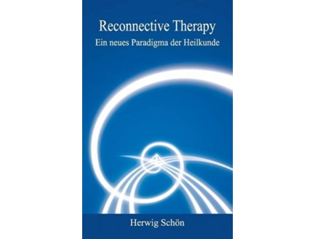 Livro Reconnective Therapy German Edition de Herwig Schön (Alemão - Capa Dura)