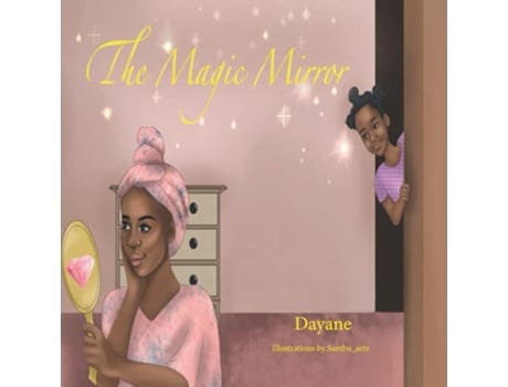 Livro The magic mirror de Miss Dayane Dorlys (Inglês)