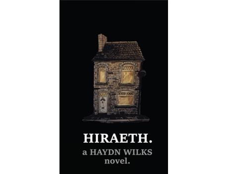 Livro HIRAETH. the existential morons lockdown novel de Haydn Wilks (Inglês)