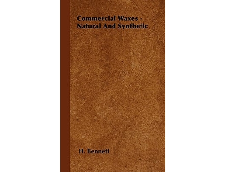 Livro Commercial Waxes Natural and Synthetic de H Bennett (Inglês)