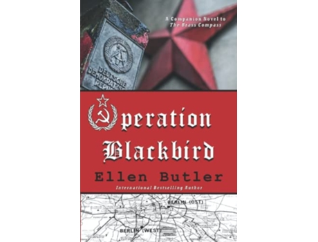 Livro Operation Blackbird A Cold War Spy Novel Brass Compass Series de Ellen Butler (Inglês)