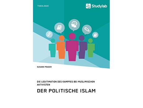 Livro Der politische Islam Die Legitimation des Kampfes bei muslimischen Aktivisten German Edition de Susann Prager (Alemão)