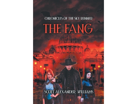Livro The Fang Chronicles of the Sky Runners de Scott Alexander Williams (Inglês)
