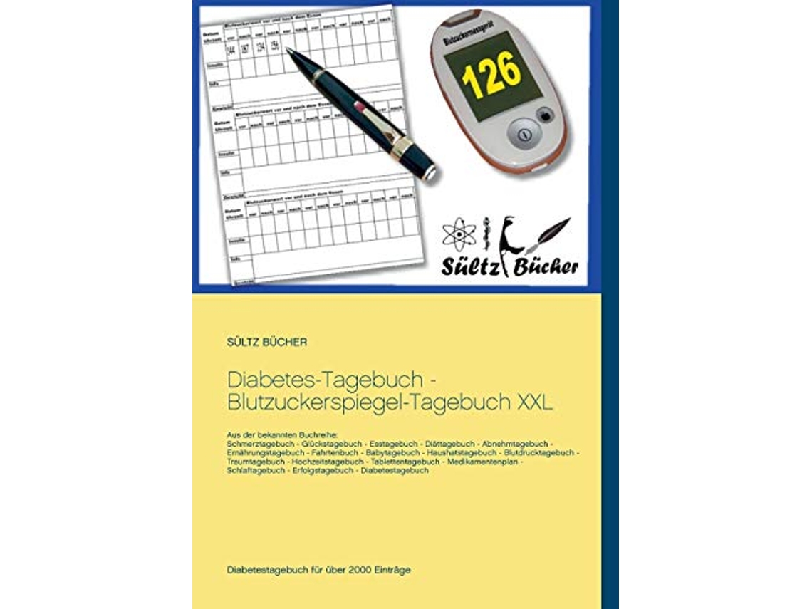 Livro DiabetesTagebuch BlutzuckerspiegelTagebuch XXL German Edition de Renate Sültz e Uwe H Sültz (Alemão)