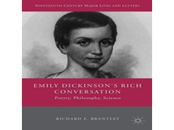 Livro Emily Dickinsons Rich Conversation Poetry Philosophy Science de Richard E Brantley (Inglês)