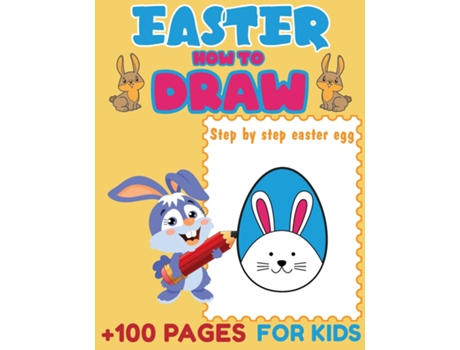 Livro Easter How to Draw Step By Step Easter Eggs, How to Draw Book, How to Draw Books for Kids de Laura Bidden (Inglês)