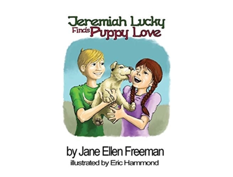 Livro Jeremiah Lucky Finds Puppy Love De Jane Ellen Freeman (inglês)