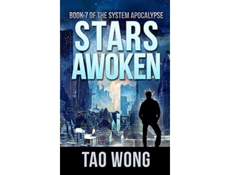 Livro Stars Awoken A LitRPG Apocalypse The System Apocalypse de Tao Wong (Inglês)