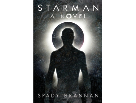 Livro Star Man A Novel De Spady Brannan (inglês)