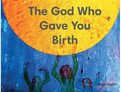 Livro The God Who Gave You Birth de Eloise Hopkins (Inglês)