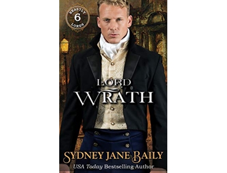 Livro Lord Wrath Beastly Lords de Sydney Jane Baily (Inglês)